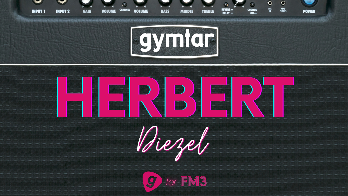FM3/FM9/AXE-FX III Patch inspired by the Diezel Herbert