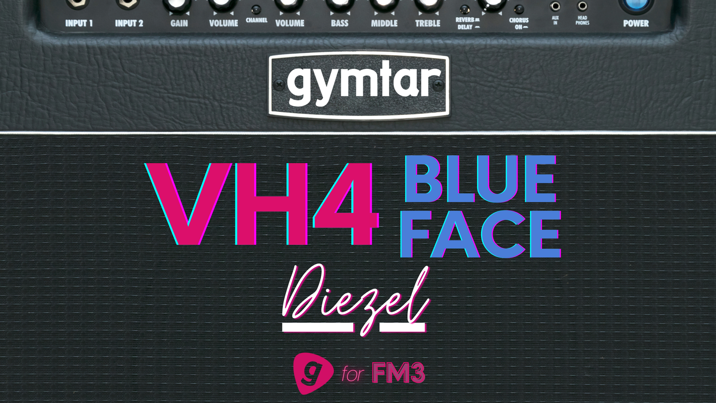 FM3/FM9/AXE-FX III Patch based on Diezel VH4 Blue Face