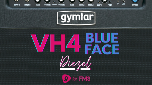FM3/FM9/AXE-FX III Patch based on Diezel VH4 Blue Face