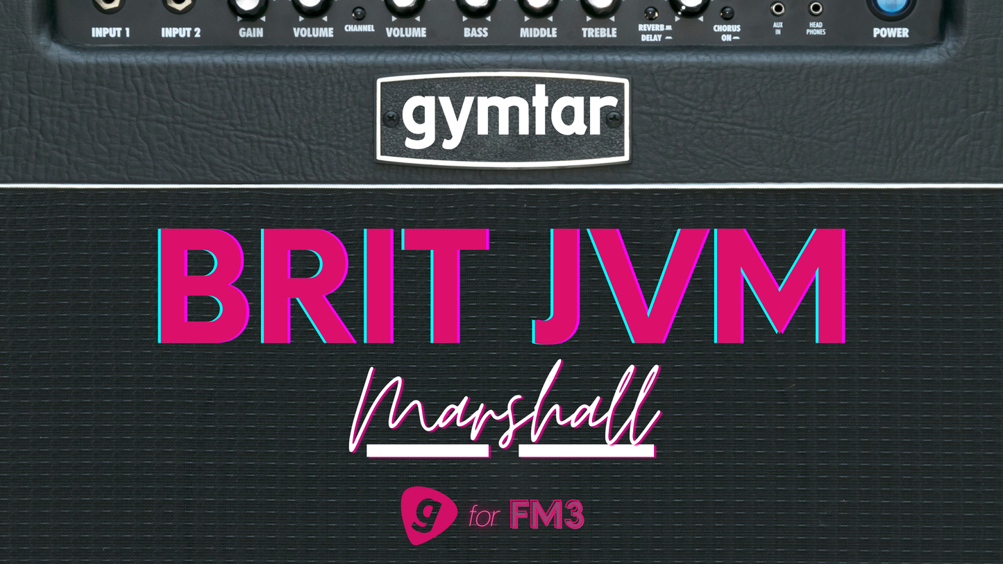 FM3/FM9/AXE-FX III Patch based on Marshall JVM (Brit JVM)