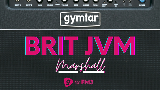 FM3/FM9/AXE-FX III Patch based on Marshall JVM (Brit JVM)