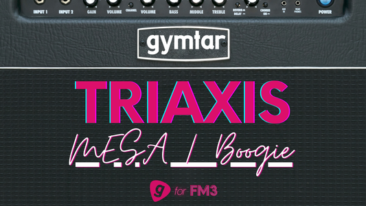 FM3/FM9/AXE-FX III Patch based on Triaxis Mesa/Boogie preamp